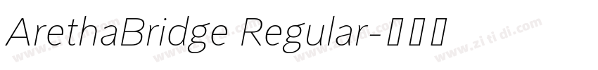 ArethaBridge Regular字体转换